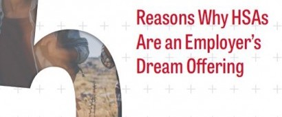 5 Reasons Why HSAs Are an Employer’s Dream Offering